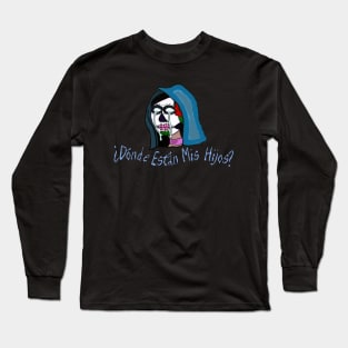 La Llorona Long Sleeve T-Shirt